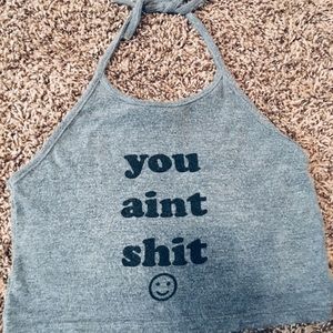 O Mighty You Ain’t Shit halter crop DollsKill sexy